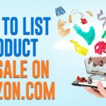 Mastering the Art of Listing Products on Amazon: A Comprehensive Guide